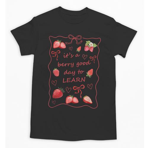 It's a Good Day To Learn Strawberry Back To School Unisex T-Shirt - Savourry