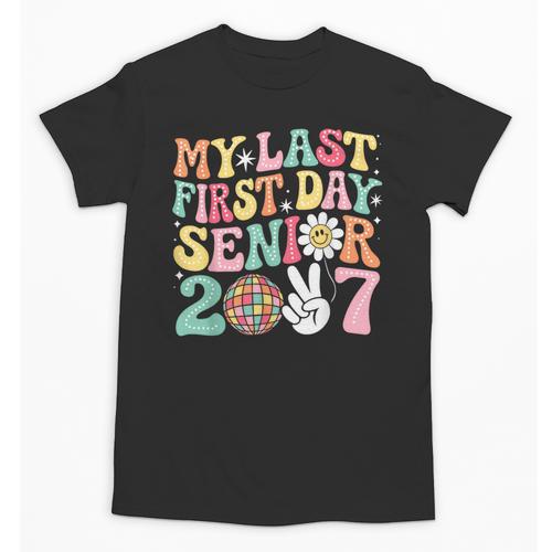 My Last First Day Senior 2027 Back To School Class Of 2027 Unisex T-Shirt - Savourry