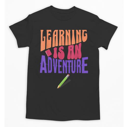 Learning Back To School Is a Motivational Unisex T-Shirt - Savourry