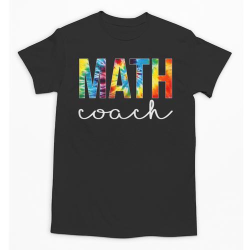 Math Coach For Work Tie Dye Back To School Appreciation Day Unisex T-Shirt - Savourry