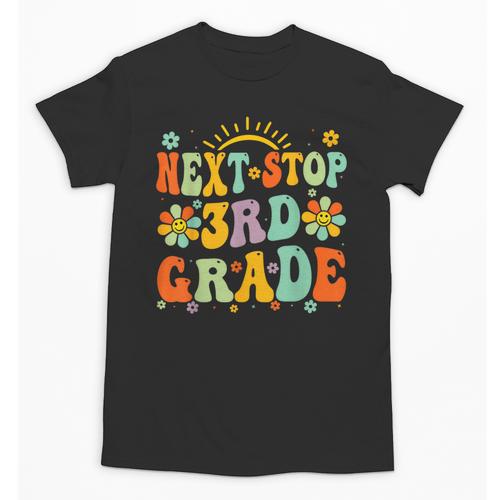 Next Stop 3rd Grade Graduation To Third Grade Back To School Unisex T-Shirt - Savourry
