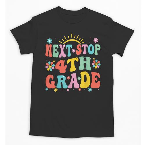 Next Stop 4th Grade Graduation To Forth Grade Back To School Unisex T-Shirt - Savourry