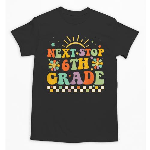 Next Stop 6th Grade Groovy Retro Sixth Grade Back To School Unisex T-Shirt - Savourry