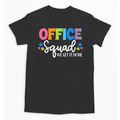 Office Squad We Get It Done Back To School First Day Unisex T-Shirt - Savourry