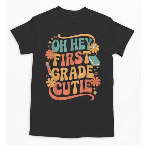 Oh Hey First Grade Cutie Back To School Unisex T-Shirt - Savourry