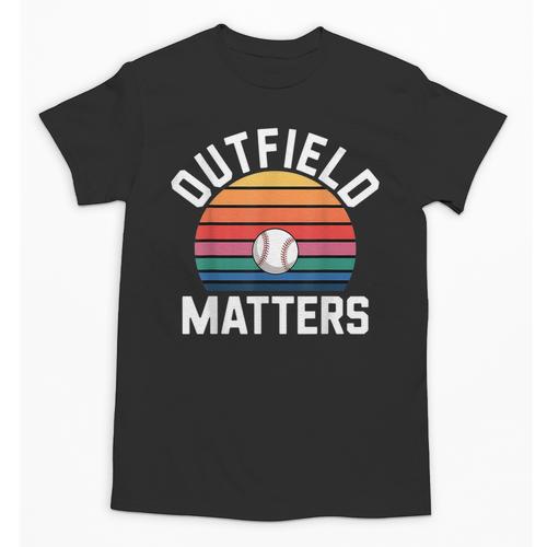 Outfield Matters Baseball Outfielder Athlete Sports Unisex T-Shirt - Sportilla
