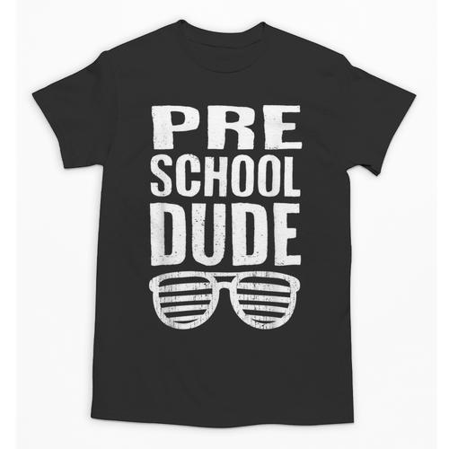 Preschool Dude First Day Back To School Boys Kids Unisex T-Shirt - Savourry