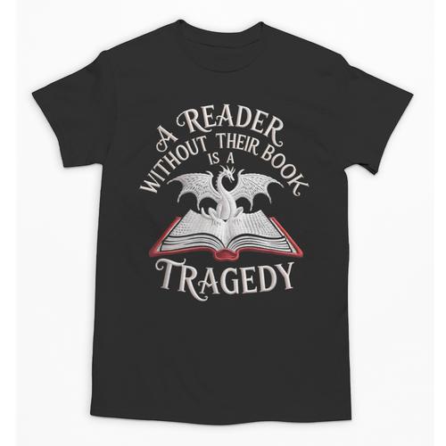 A Reader Without Their Book Is a Tragedy Back To School Unisex T-Shirt - Savourry
