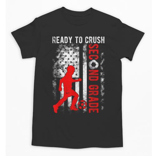 Ready To Crush Second Grade Soccer USA Flag Back To School Unisex T-Shirt - Savourry