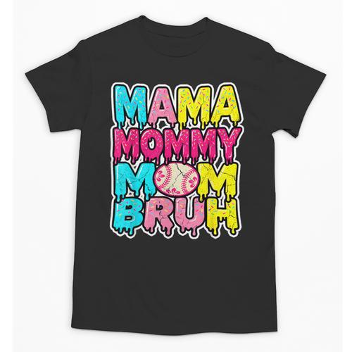 Retro Mama Mommy Mom Bruh Baseball Women Girls Unisex T-Shirt - Sportilla