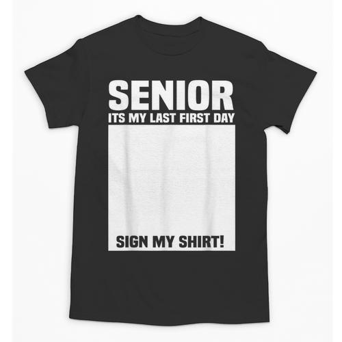 Senior 2026 Last First Day Senior Back To School Sign My Unisex T-Shirt - Savourry