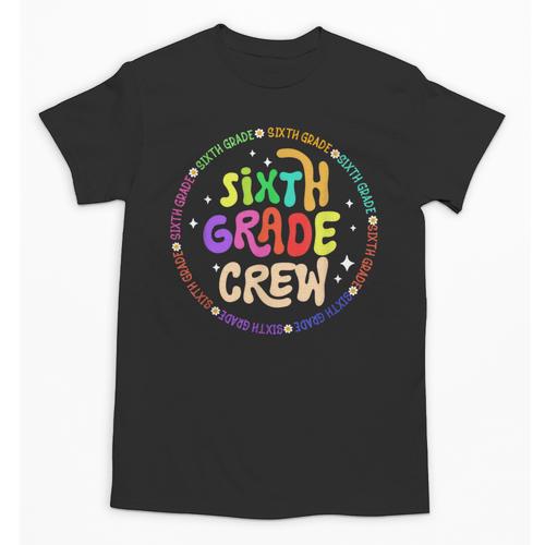 Sixth Grade Crew Back To School 6th Grade Team Unisex T-Shirt - Savourry