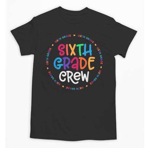 Sixth Grade Crew Back To School Matching Tee For 6th Grade Unisex T-Shirt - Savourry