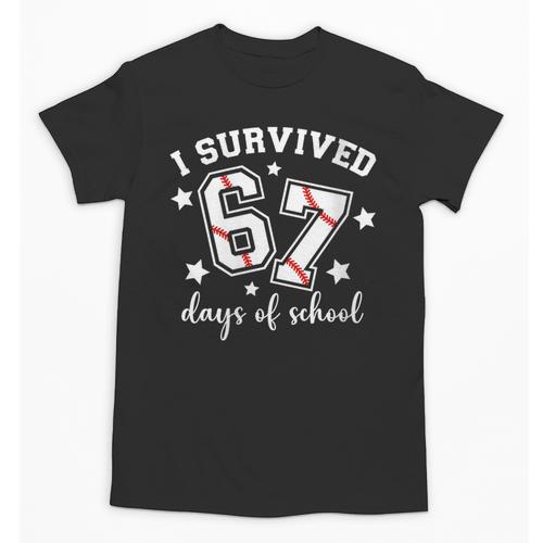 I Survived 67 Days Of School Baseball Six Seven Teacher Unisex T-Shirt - Sportilla