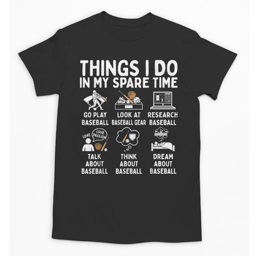 Things I Do In My Spare Time Baseball Lover Unisex T-Shirt - Sportilla