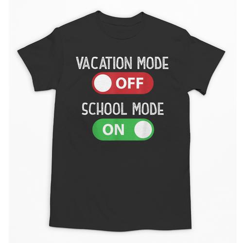 Vacation Mode Off School Mode On Back To School Switch Unisex T-Shirt - Savourry