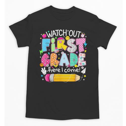 Watch Out First Grade Here I Come Back To School Boy Kids Unisex T-Shirt - Savourry