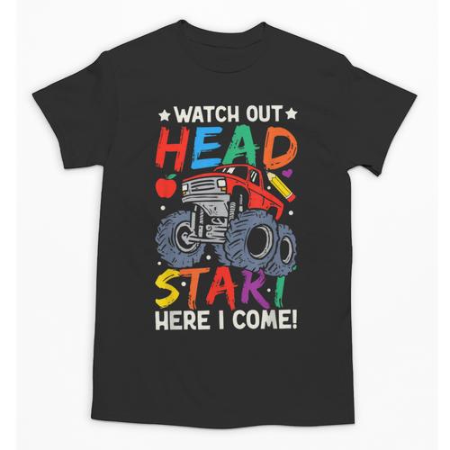 Watch Out HeadStart Here I Come Monster Truck Back To School Unisex T-Shirt - Savourry