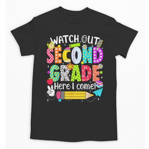 Watch Out Second Grade Here I Come Back To School Boys Girls Unisex T-Shirt - Savourry