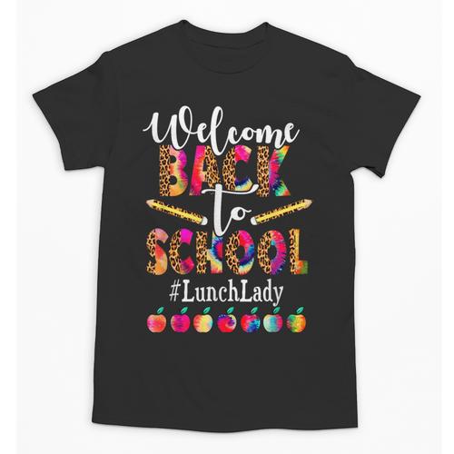 Welcome Back To School Lunch Lady Leopard On First Day Of School Unisex T-Shirt - Savourry
