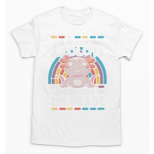 2nd Grade Axolotl Questions Back To School Unisex T-Shirt - Savourry