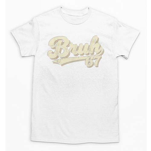 Bruh 67 Baseball Style Meme Slang Sports Number Graphic Unisex T-Shirt - Sportilla