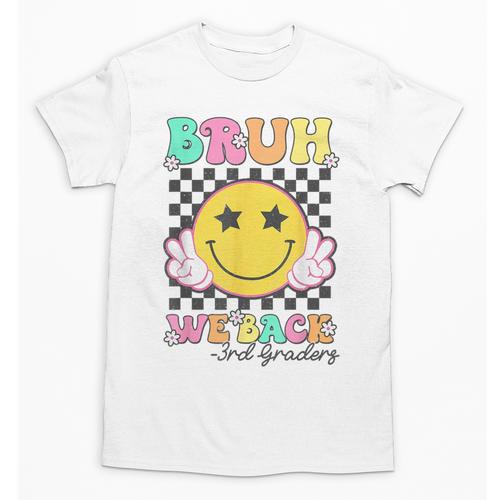 Bruh We Back 3rd Grade Girl Cute Back To School Third Grade Unisex T-Shirt - Savourry