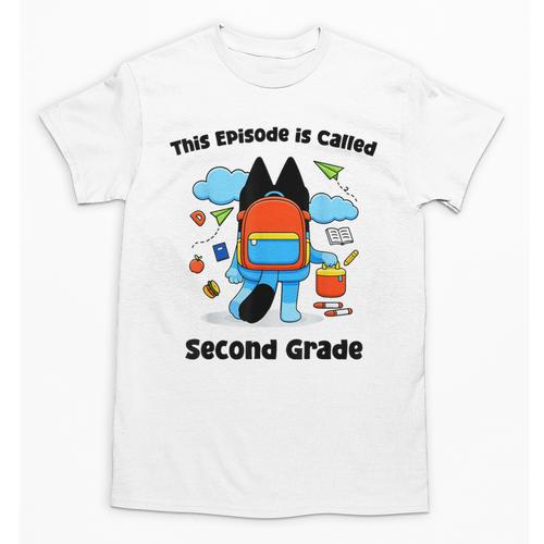 This Episode Is Called Second Grade Back To School Unisex T-Shirt - Savourry
