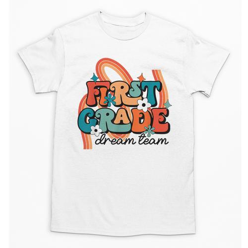 First Grade Dream Team First Day Of 1st Grade Back To School Unisex T-Shirt - Savourry