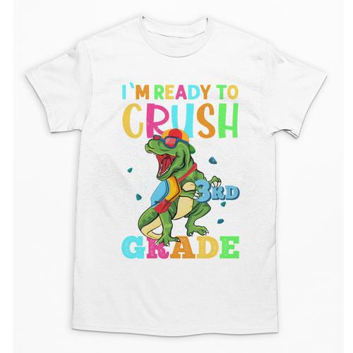 I'm Ready To Crush 3rd Grade Dinosaur Back To School Unisex T-Shirt - Savourry