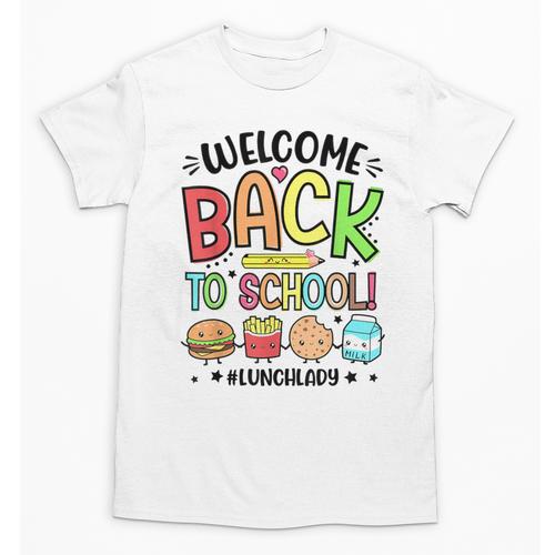 Lunch Lady Welcome Back To School 1st Day Of School Unisex T-Shirt - Savourry