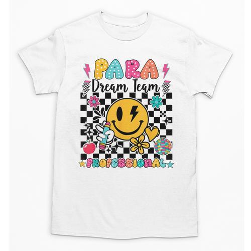 Para Dream Team Paraprofessional First Day Back To School Unisex T-Shirt - Savourry