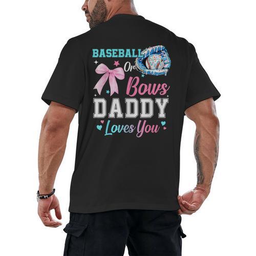 Baseball Or Bows Your Daddy Loves You Gender Reveal Matching Men's Back Print T-Shirt - Sportilla