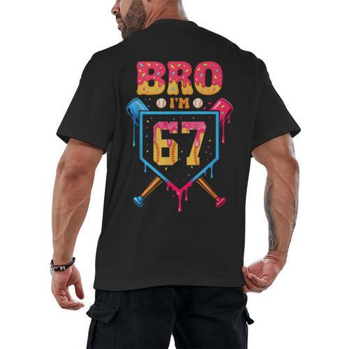 Bro I’m 67 Baseball Drip Number 67 Player 67th Birthday Men's Back Print T-Shirt - Sportilla