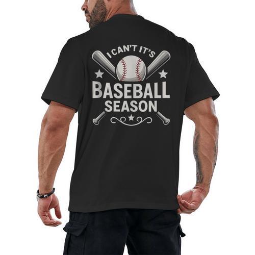 I Can't It's Baseball Season Men's Back Print T-Shirt - Sportilla