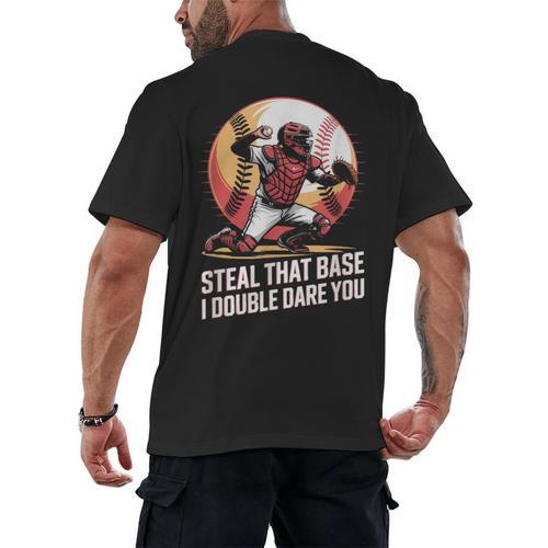 Steal That Base I Double Dare You Baseball Catcher Men's Back Print T-Shirt - Sportilla