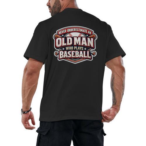 Women's Never Underestimate An Old Man Who Plays Baseball Men's Back Print T-Shirt - Sportilla