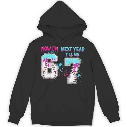 6th Birthday Now I'm 6 Next Year I'Ll Be 7 Baseball Drip 67 Unisex Hoodie - Sportilla