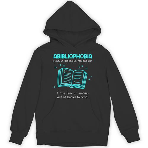 Abibliophobia Abibliophobie Definition Books Unisex Hoodie - Bookorys CA