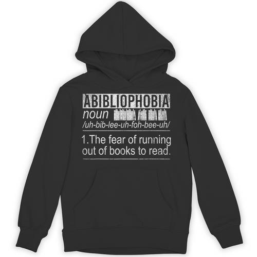 Abibliophobia The Fear Of Running Out Of Books Reading Unisex Hoodie - Bookorys