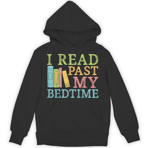 Book Lover I Read Past My Bedtime Bookworm Reader Librarians Unisex Hoodie - Bookorys