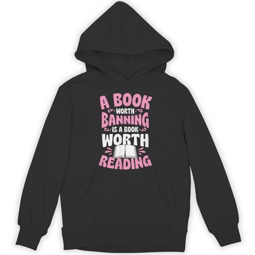 A Book Worth Banning Is A Book Worth Reading Librarian Unisex Hoodie - Bookorys CA
