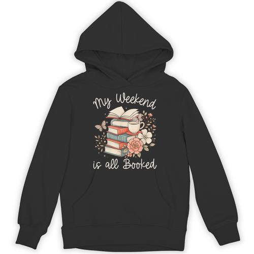My Weekend Is All Booked Pretty Cozy Book Lover Unisex Hoodie - Bookorys