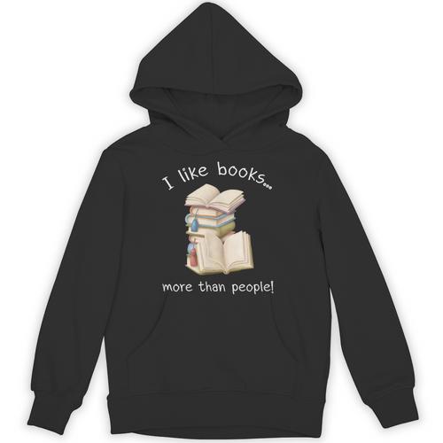I Like Books More Than People Reading Book Lover Unisex Hoodie - Bookorys