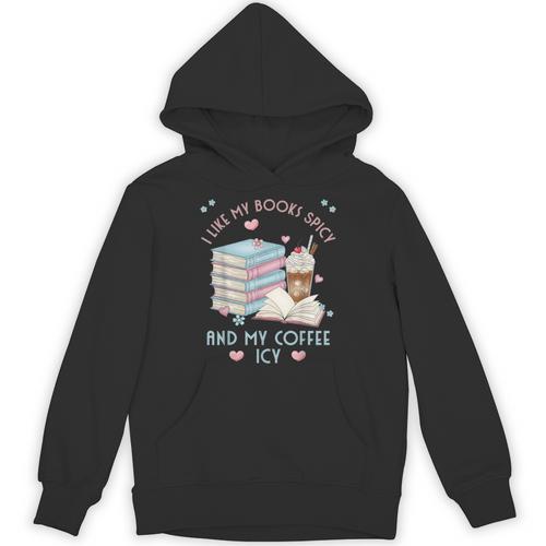 I Like My Books Spicy And My Coffee ICY Shirt Bookworm Unisex Hoodie - Bookorys AU