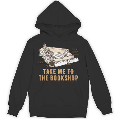 Take Me To The Bookshop Bookworm Reading Book Lover Unisex Hoodie - Bookorys UK