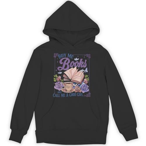 Buy Me Books And Call Me A Good Girl Book Clubs Coffee Lover Unisex Hoodie - Bookorys CA