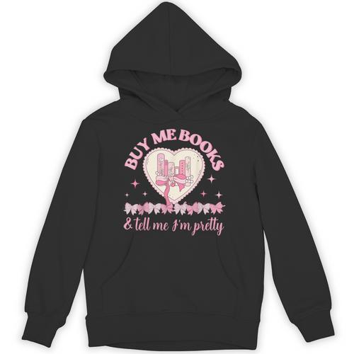 Buy Me Books And Tell Me I'm Pretty Coquette Book Lover Unisex Hoodie - Bookorys