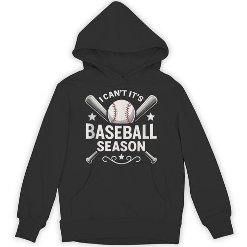 I Can't It's Baseball Season Unisex Hoodie - Sportilla