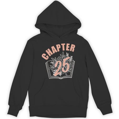 Chapter 25 Birthday Shirt Women Book Lover 25th Birthday Unisex Hoodie - Bookorys CA